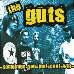 Sometimes You Just Can't Win by The Guts album reviews, ratings, credits