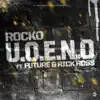 U.O.E.N.O. (feat. Future & Rick Ross) - Single album lyrics, reviews, download