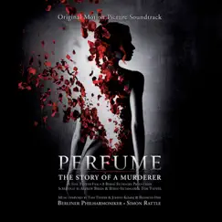 Perfume - The Story of a Murderer (Original Motion Picture Soundtrack) by Berlin Philharmonic & Sir Simon Rattle album reviews, ratings, credits