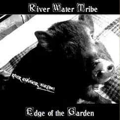 Edge of the Garden by River Water Tribe album reviews, ratings, credits