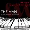 Piano Lounge - The Man (Originally Performed by Aloe Blacc) [Piano Karaoke Version] - Single album lyrics, reviews, download