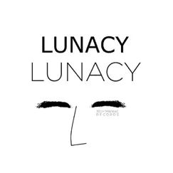 Lunacy (La Décadance Remix) Song Lyrics