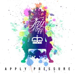 Apply Pressure (feat. Chinski & Dylan) Song Lyrics