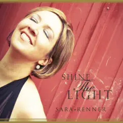 Shine the Light by Sara Renner & The Elements album reviews, ratings, credits
