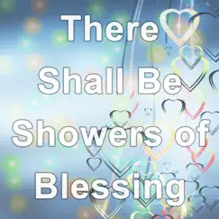 There Shall Be Showers of Blessing - Hymn Piano Instrumental (Improvisation) Song Lyrics