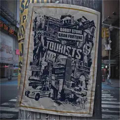 Tourists - Single by Bobby Stone & Gran Fortune album reviews, ratings, credits