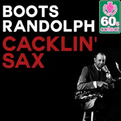 Cacklin' Sax (Remastered) - Single by Boots Randolph album reviews, ratings, credits