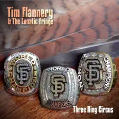 Three Ring Circus by Tim Flannery & The Lunatic Fringe album reviews, ratings, credits
