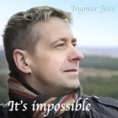 It's Impossible by Ingmar Jürs album reviews, ratings, credits