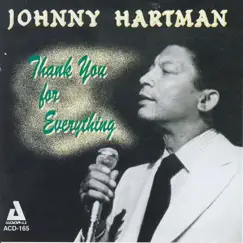 Thank You for Everything by Johnny Hartman album reviews, ratings, credits