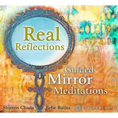 Real Reflections by Shireen Chada, Bebe Butler & Brahma Kumaris album reviews, ratings, credits