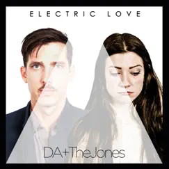 Electric Love - EP by DA & The Jones album reviews, ratings, credits