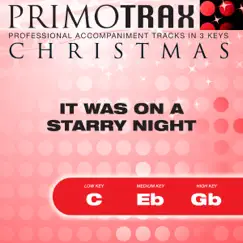 It Was On a Starry Night - Christmas Primotrax - Performance Tracks - EP by Christmas Primotrax, Ingrid DuMosch & The London Fox Children's Choir album reviews, ratings, credits