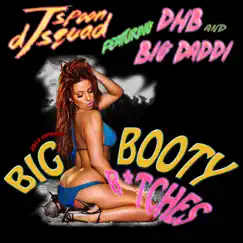 Big Booty Bitches (Thom Eduardo Radio Mix) Song Lyrics