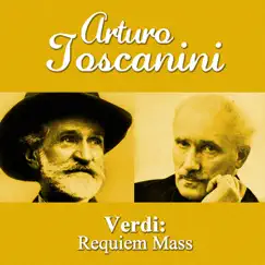 Verdi: Requiem Mass by NBC Symphony Orchestra, Robert Shaw Chorale, Robert Shaw & Arturo Toscanini album reviews, ratings, credits