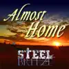 Almost Home - Single album lyrics, reviews, download