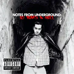 Notes from Underground: 10 Years in Hell by Daniel Jordan album reviews, ratings, credits