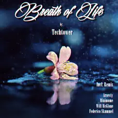 Breath of Life (Mininome Remix) Song Lyrics