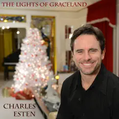 The Lights of Graceland (feat. Sixwire) - Single by Charles Esten album reviews, ratings, credits