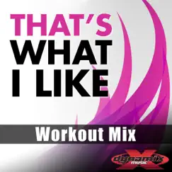 That's What I Like (Workout Remix) - Single by Amanda Blue album reviews, ratings, credits