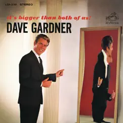 It's Bigger Than Both of Us! by Dave Gardner album reviews, ratings, credits