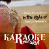 El Norte Es Una Quimera (In the Style of Los Cañoneros) [Karaoke Version] - Single album lyrics, reviews, download