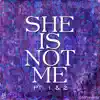 She Is Not Me, Pt. 1 & 2 (Tribute to Zara Larsson) - Single album lyrics, reviews, download