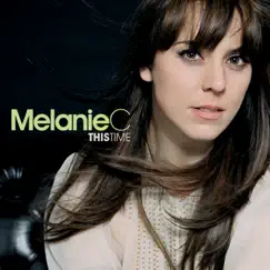 This Time by Melanie C album reviews, ratings, credits