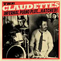 Infernal Piano Plot...HATCHED! by The Claudettes album reviews, ratings, credits