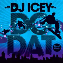 Do Dat - Single by DJ Icey album reviews, ratings, credits