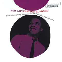 Hub Cap (The Rudy Van Gelder Edition Remastered) by Freddie Hubbard album reviews, ratings, credits