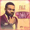 Wazup Guy: The Album album lyrics, reviews, download