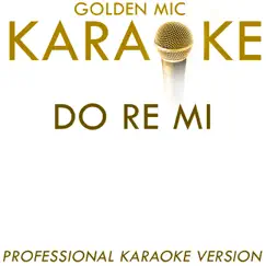 Do Re Mi (In the Style of Julie Andrews) [Karaoke Version] - Single by Golden Mic Karaoke album reviews, ratings, credits