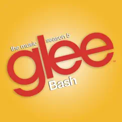 Glee: The Music, Bash - EP by Glee Cast album reviews, ratings, credits