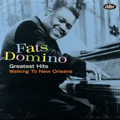 Greatest Hits: Walking to New Orleans by Fats Domino album reviews, ratings, credits