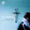 Via Crucis album lyrics, reviews, download
