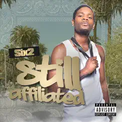 Still Affiliated by Six 2 album reviews, ratings, credits