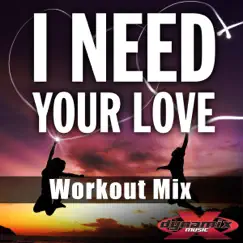 I Need Your Love (Workout Mix) - Single [feat. Jazmine] - Single by DJ DMX album reviews, ratings, credits