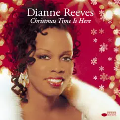 Christmas Time Is Here by Dianne Reeves album reviews, ratings, credits
