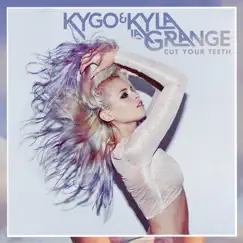 Cut Your Teeth (Kygo Radio Edit) - Single by Kyla La Grange & Kygo album reviews, ratings, credits