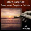 Ocean Waves, Campfire and Crickets (90 Minutes) album lyrics, reviews, download