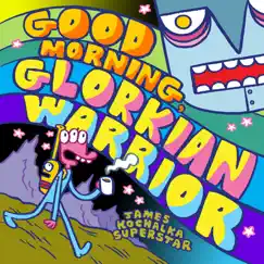 Good Morning, Glorkian Warrior - EP by James Kochalka Superstar album reviews, ratings, credits