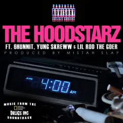 4 In the Morning (feat. 6Hunnit, Yung Skreww & Lil Rod) - Single by The Hoodstarz album reviews, ratings, credits