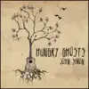 Hungry Ghosts album lyrics, reviews, download