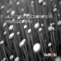 Passion (Liquid M Remix) - Single by Wittendoerfer album reviews, ratings, credits