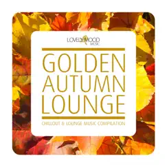 Golden Autumn Lounge by Various Artists album reviews, ratings, credits