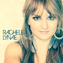 Rachele Lynae by Rachele Lynae album reviews, ratings, credits