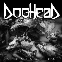 Abomination - EP by Dog Head album reviews, ratings, credits
