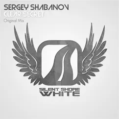 Clear Secret - Single by Sergey Shabanov album reviews, ratings, credits