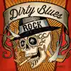 Dirty Blues Rock song lyrics
